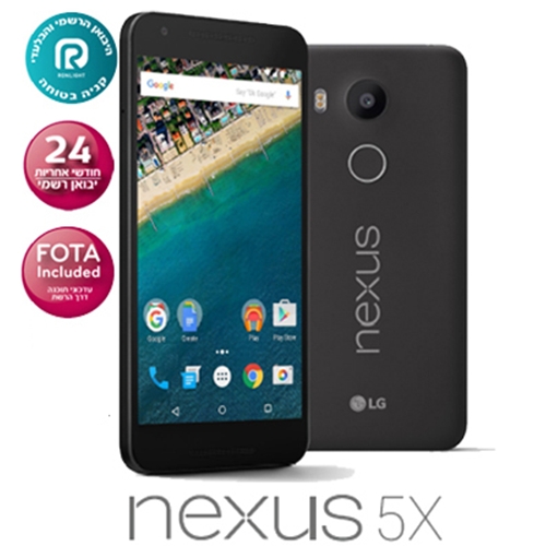 NEXUS 5X מעבד 6 ליבות מסך 5.2" זיכרון 32GB 2GB